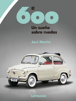 cover image of El 600. Un sueño sobre ruedas